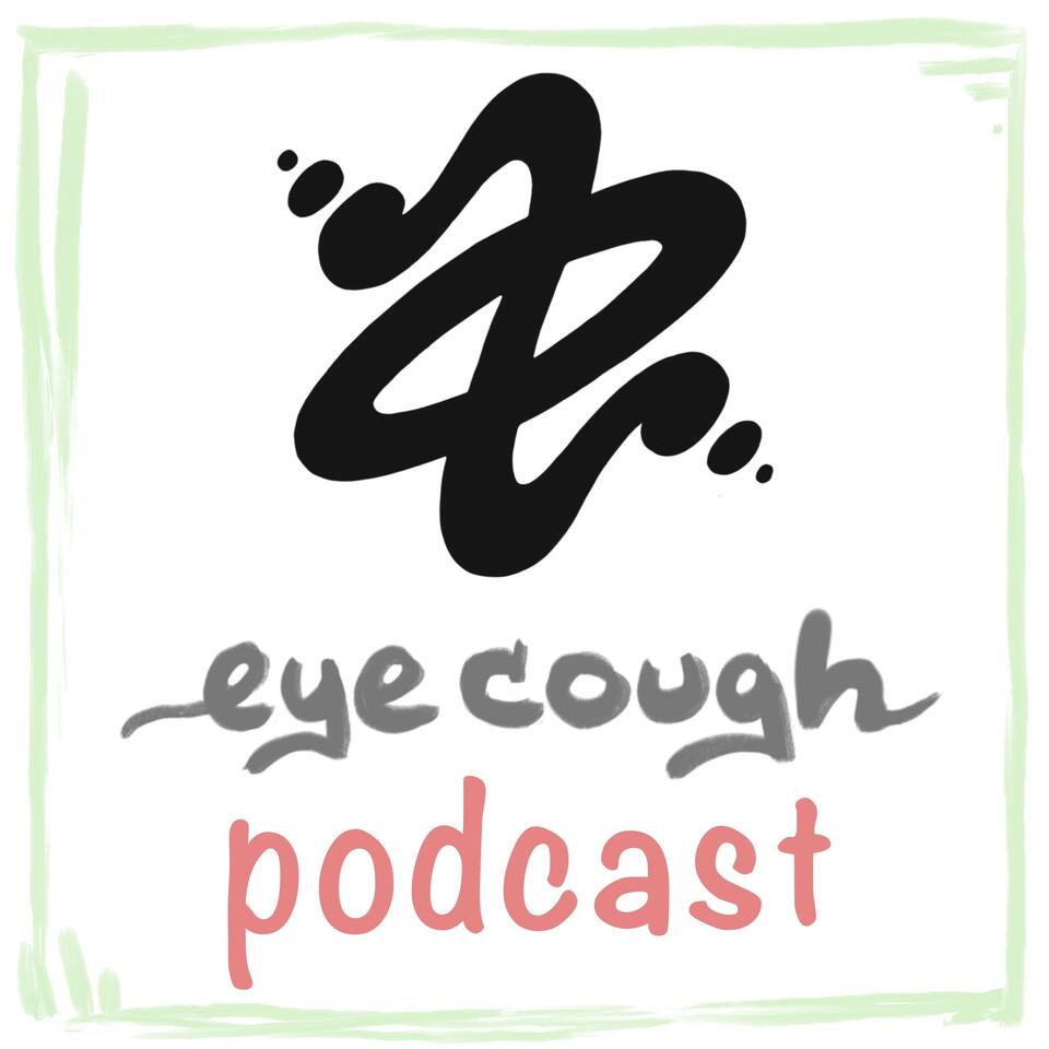 eye cough podcast