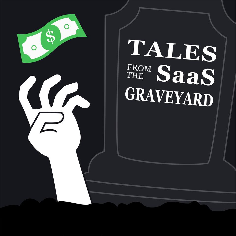 Tales from the SaaS Graveyard