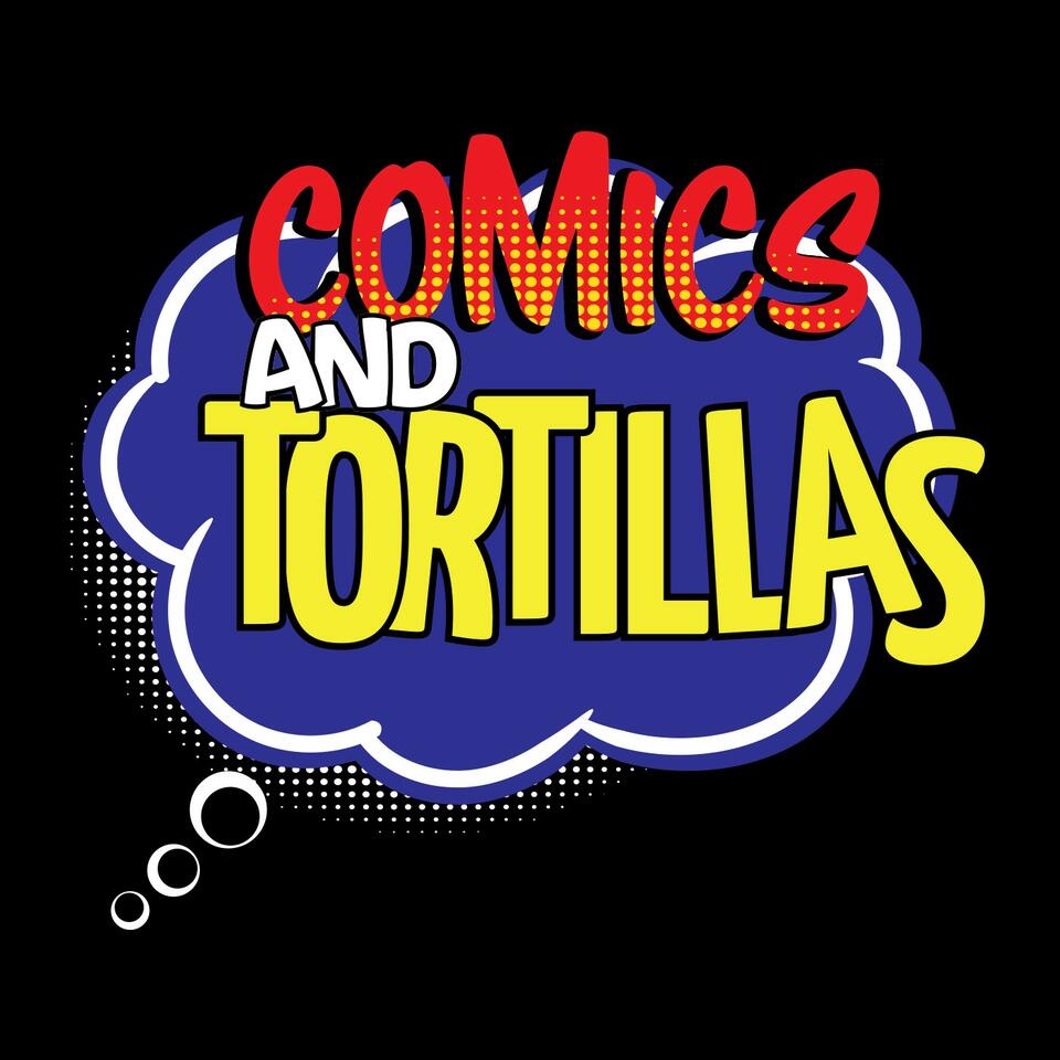 Comics and Tortillas