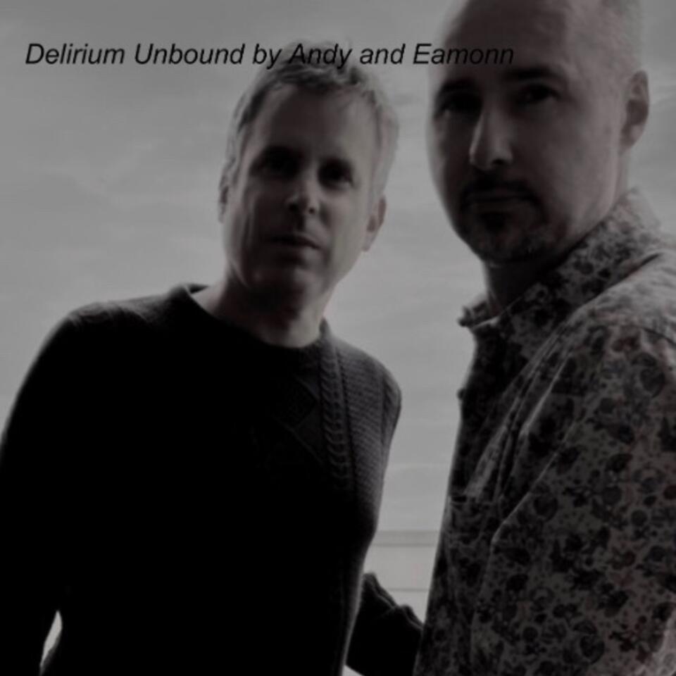 The Delirium Unbound podcast