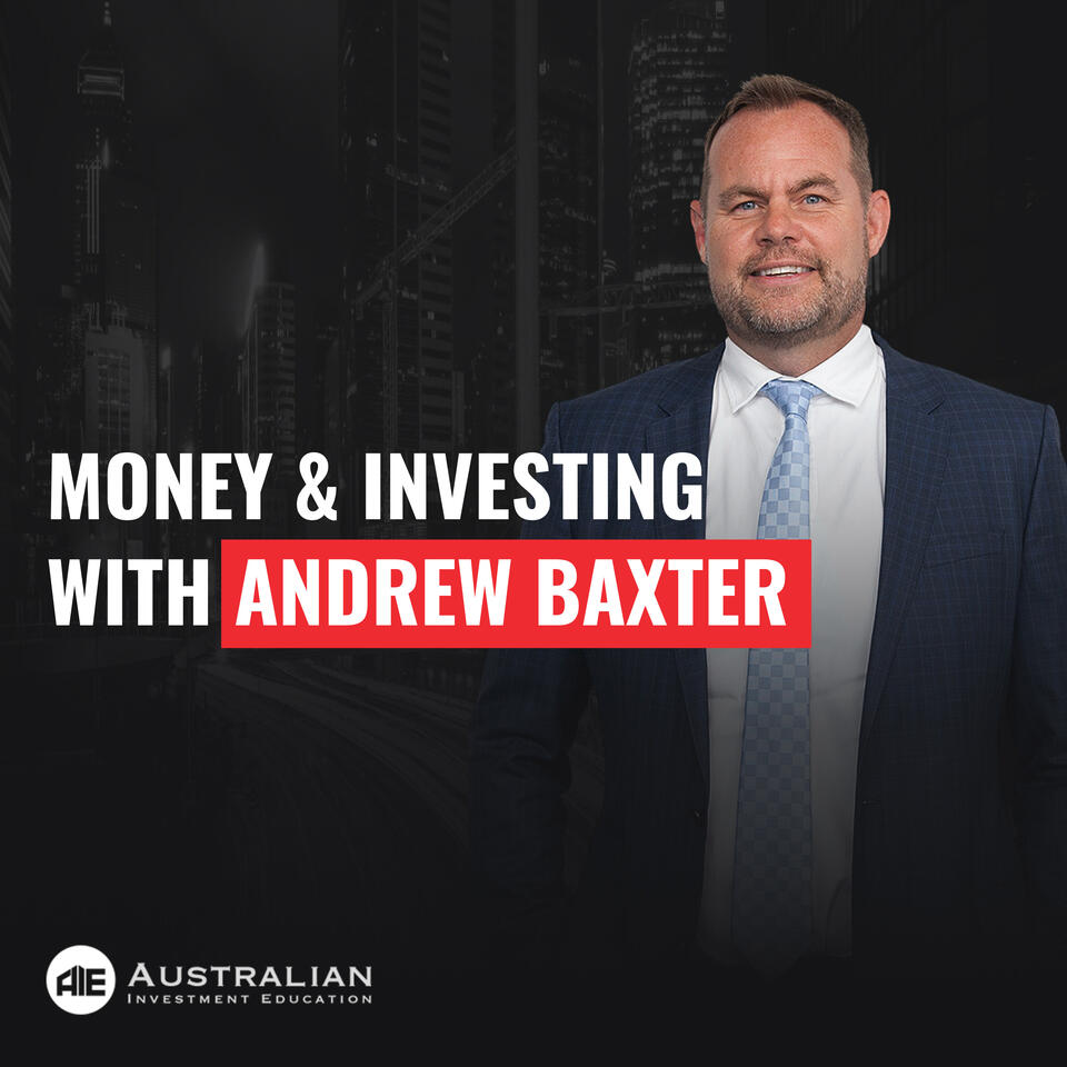 Money and Investing with Andrew Baxter