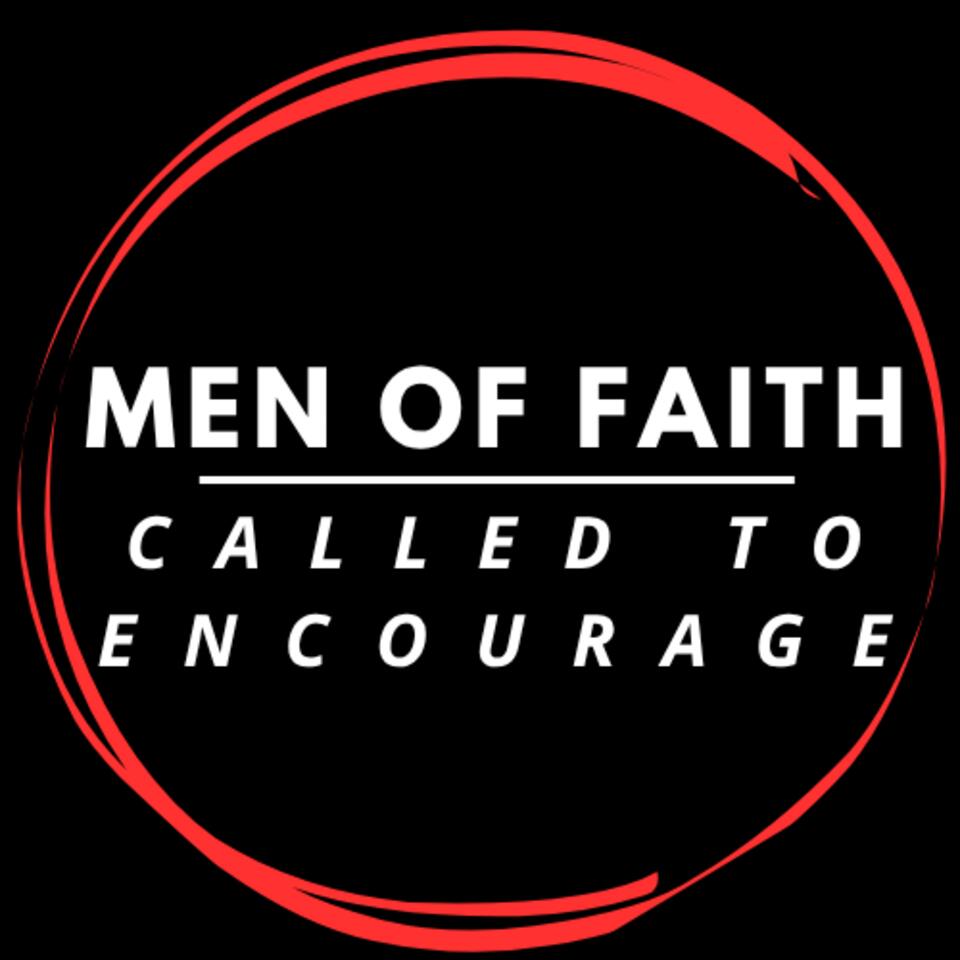 Men of Faith: Called to Encourage!