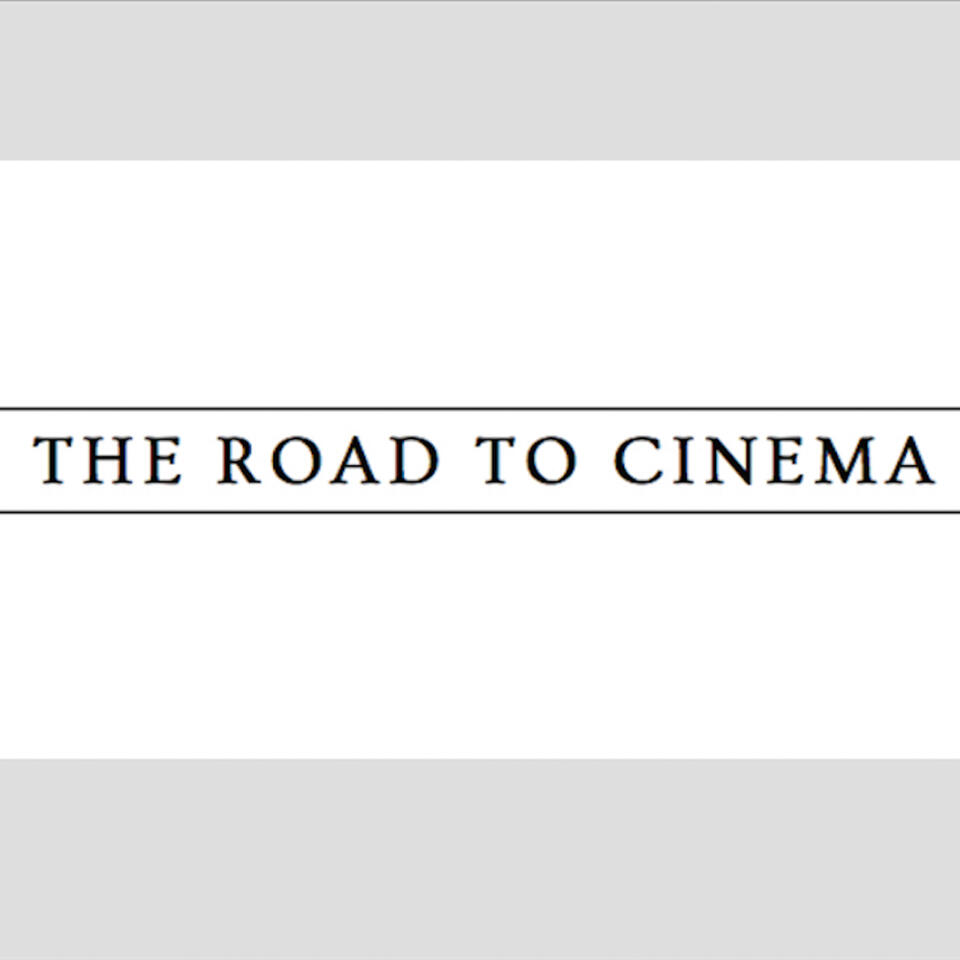 The Road to Cinema Podcast