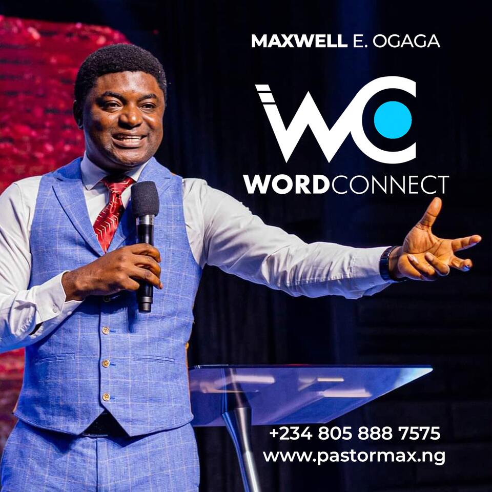 Word Connect with Pastor Maxwell Ogaga