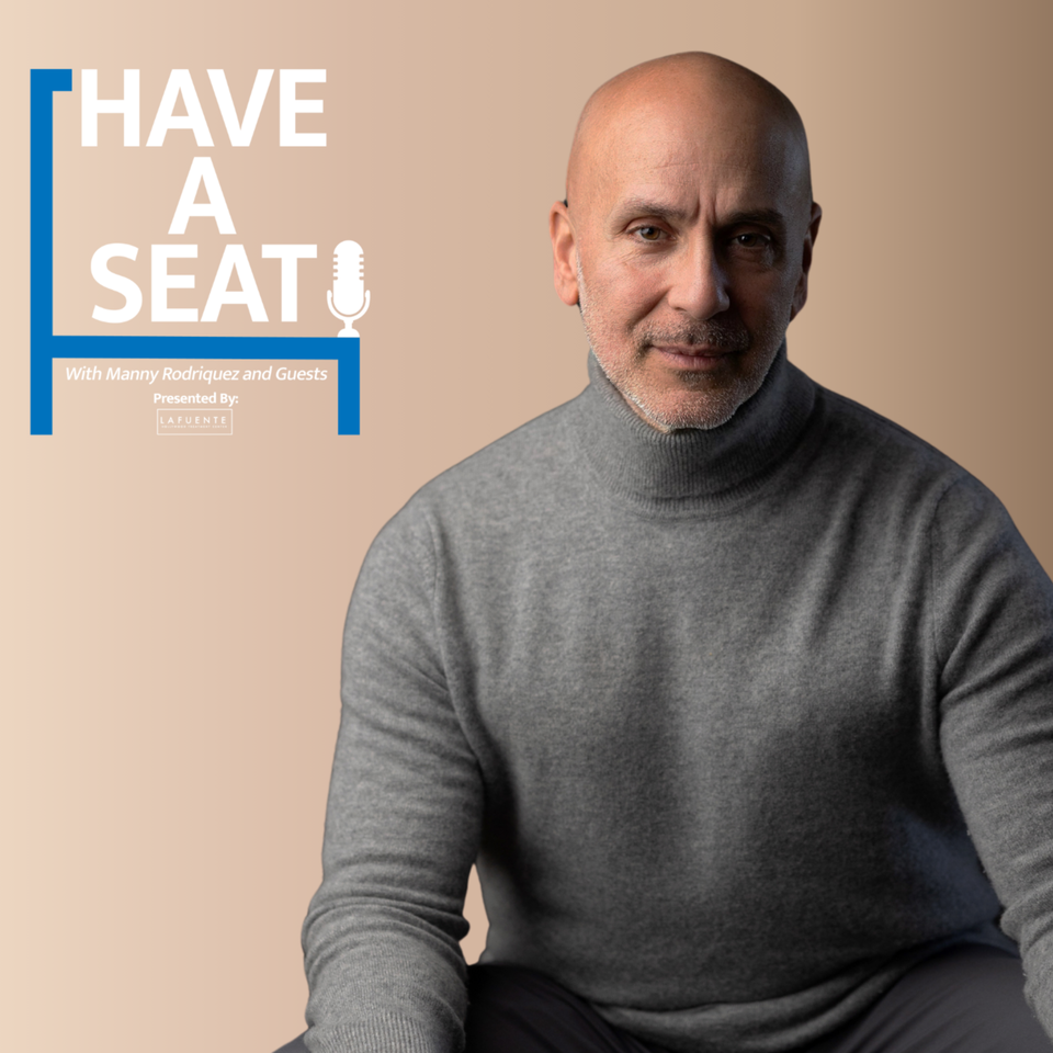 Have A Seat with Manny Rodriguez and Guests