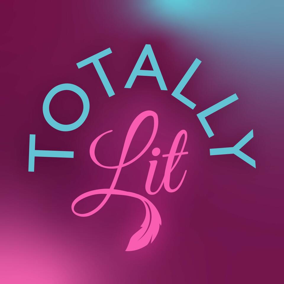 Totally Lit!