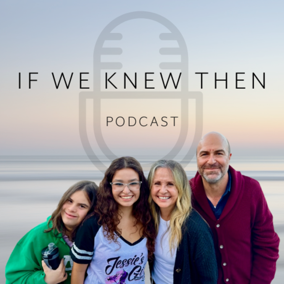 If We Knew Then - Down Syndrome Podcast