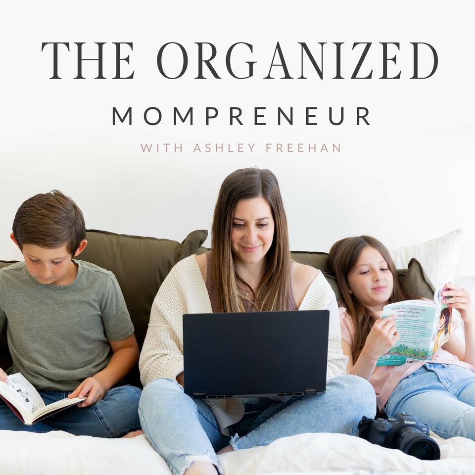 The Organized Mompreneur Podcast