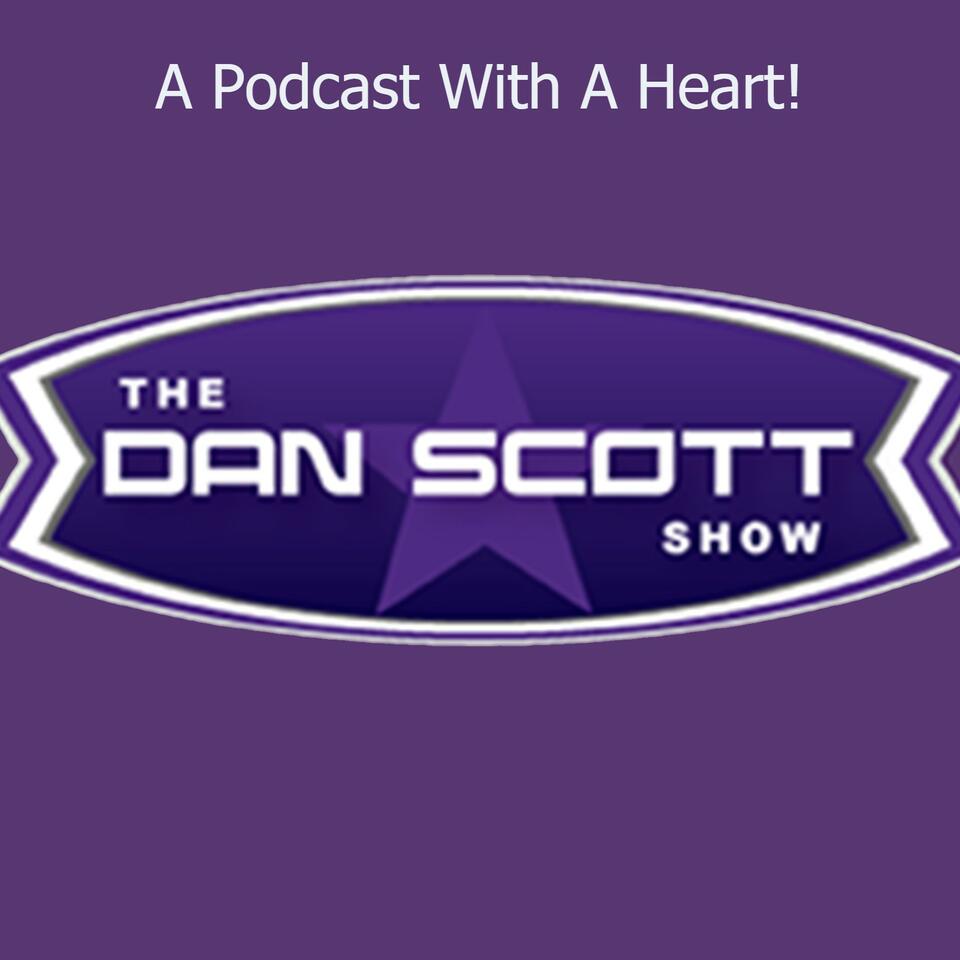 The Dan Scott Show Podcast