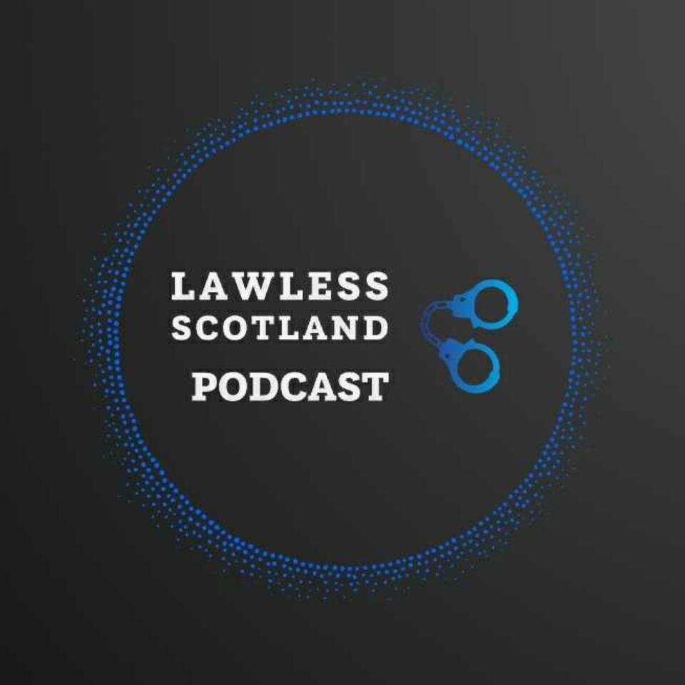 Lawlessscotland's Podcast