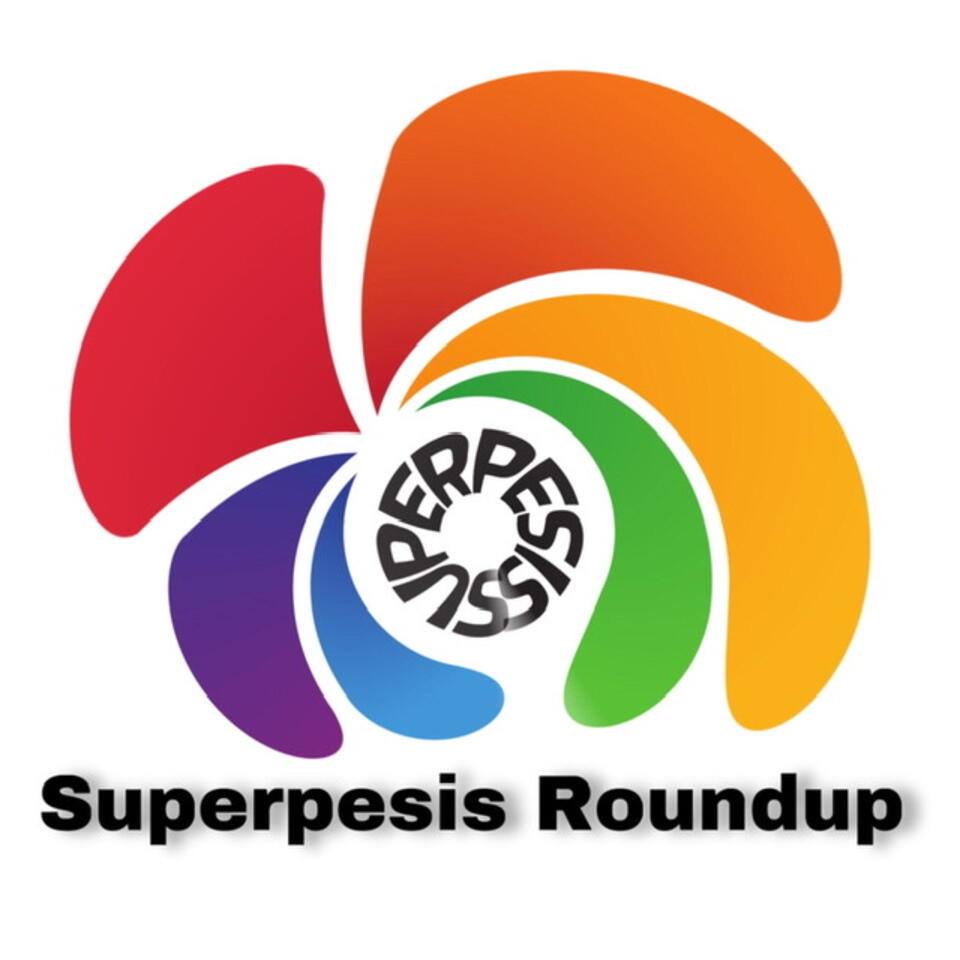 Superpesis Roundup Podcast