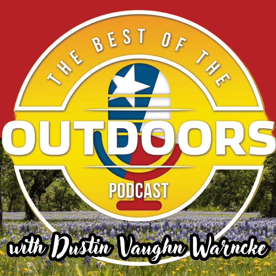 The Best of the Outdoors with Dustin Vaughn Warncke