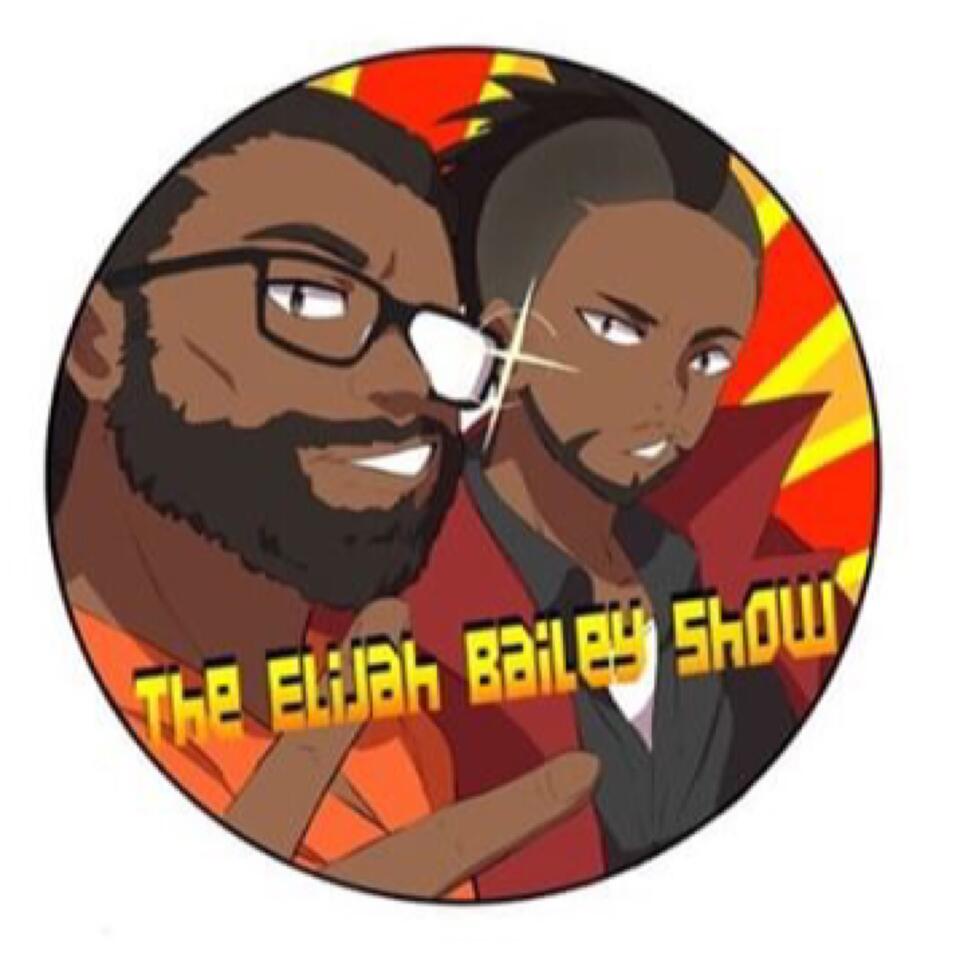 The Elijah Bailey Show