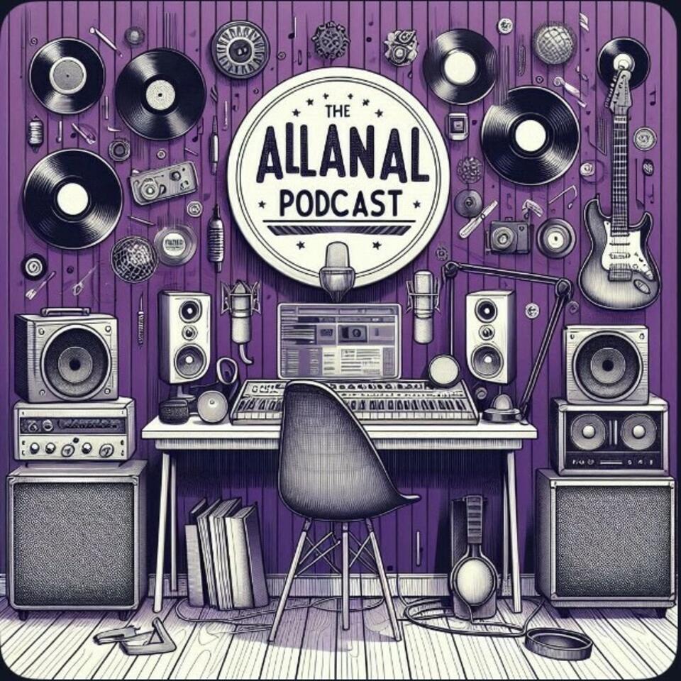 The ALLAnal Podcast