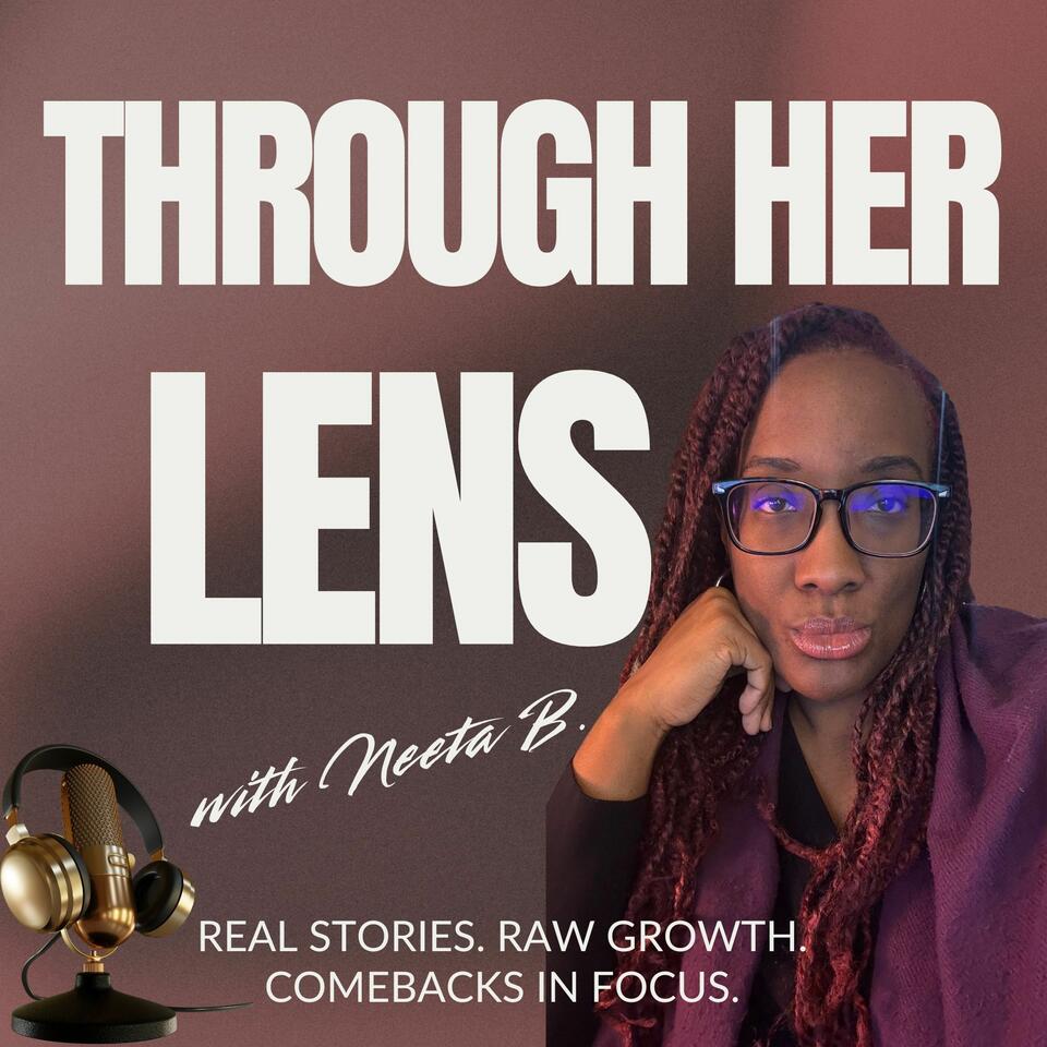 Through Her Lens w/ Neeta B