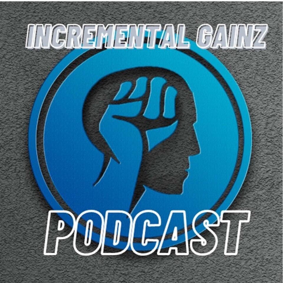 Incremental Gainz