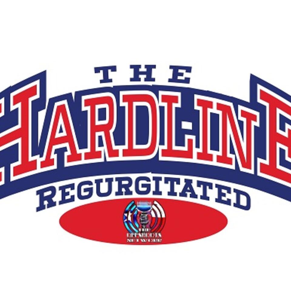 The Hardline Regurgitated