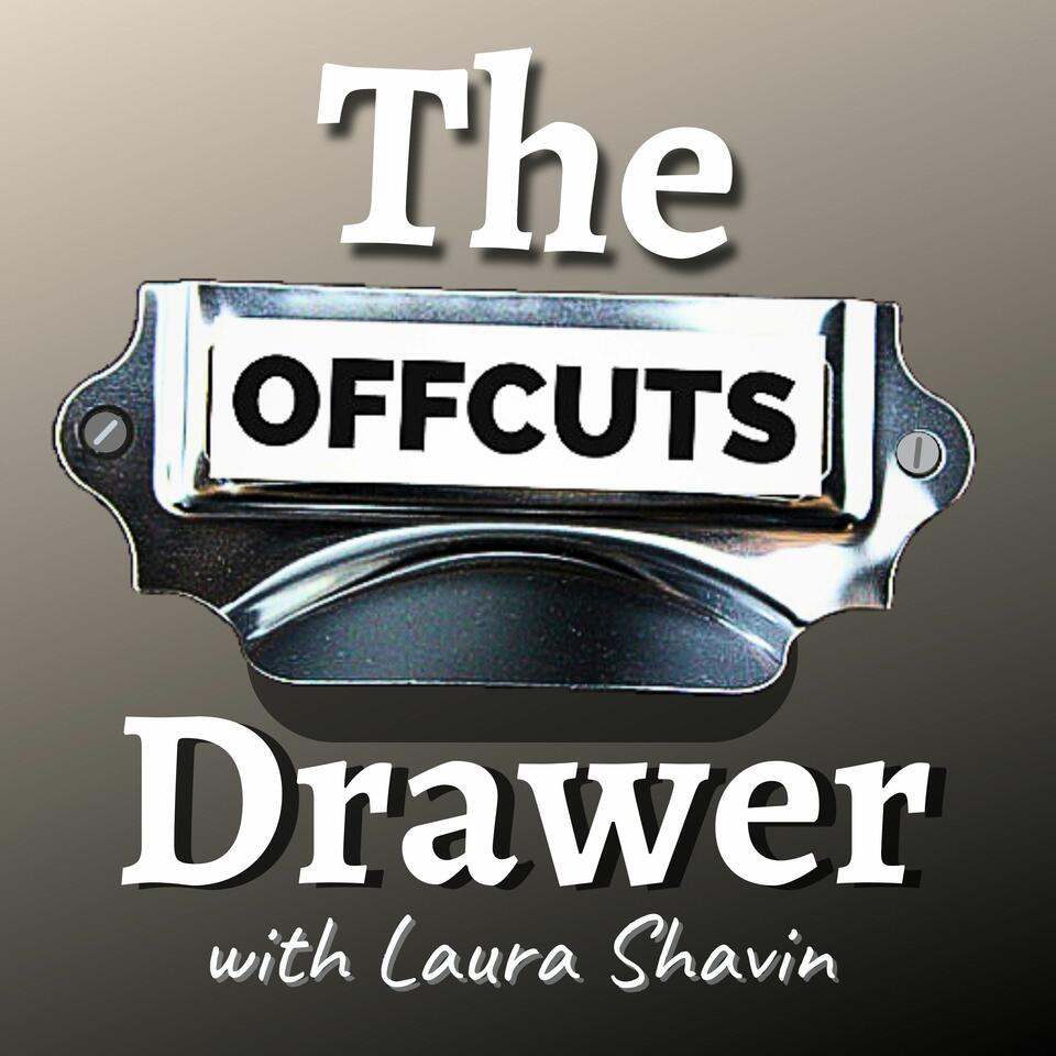 The Offcuts Drawer - Successful Writers Share Their Best Worst Ideas