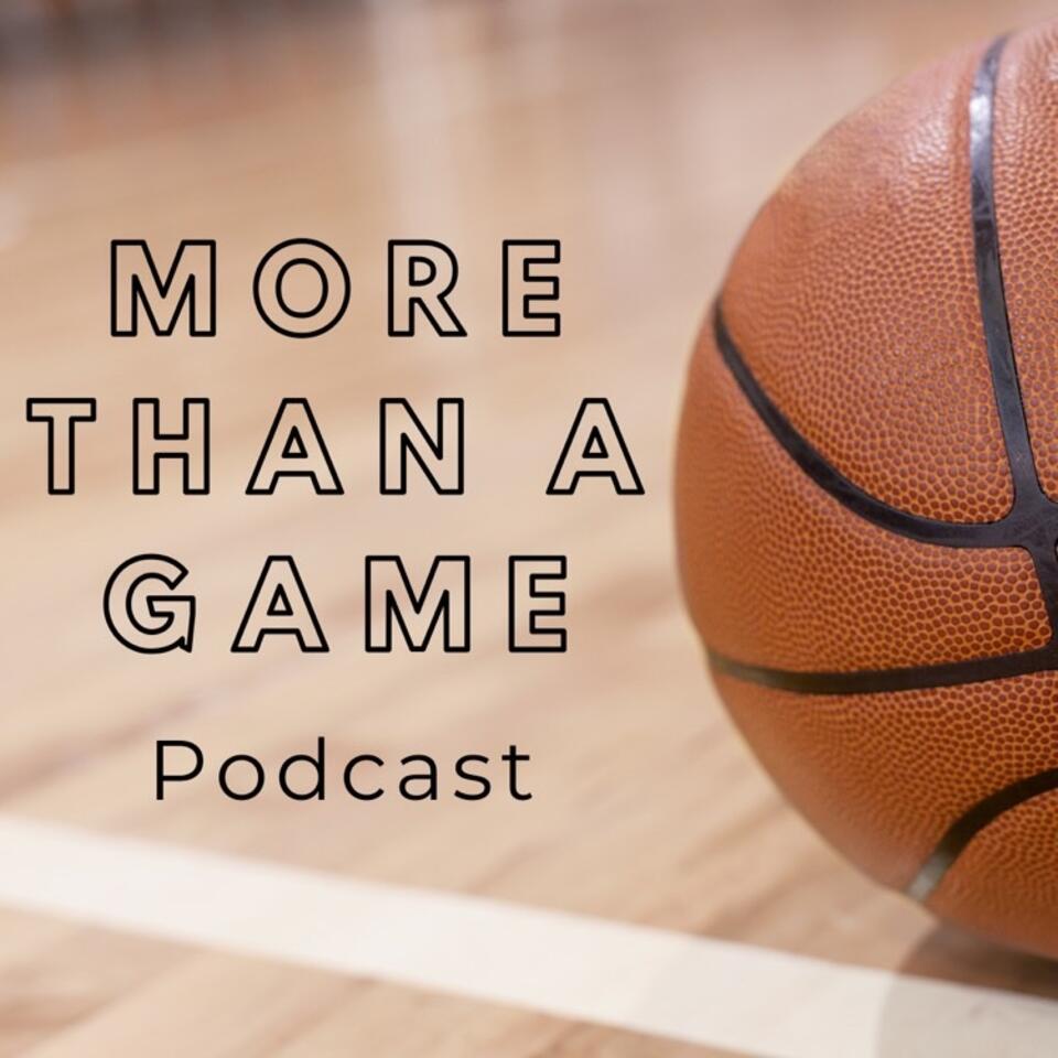 The More Than A Game Podcast