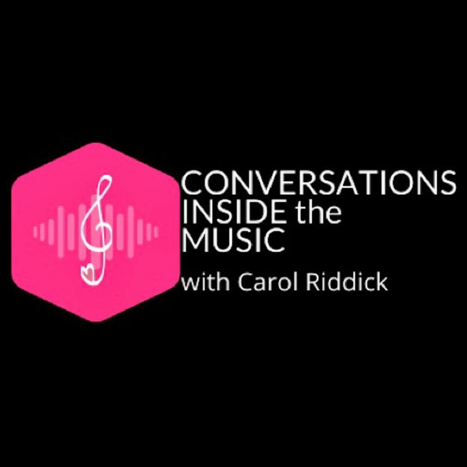 CONVERSATIONS INSIDE the MUSIC