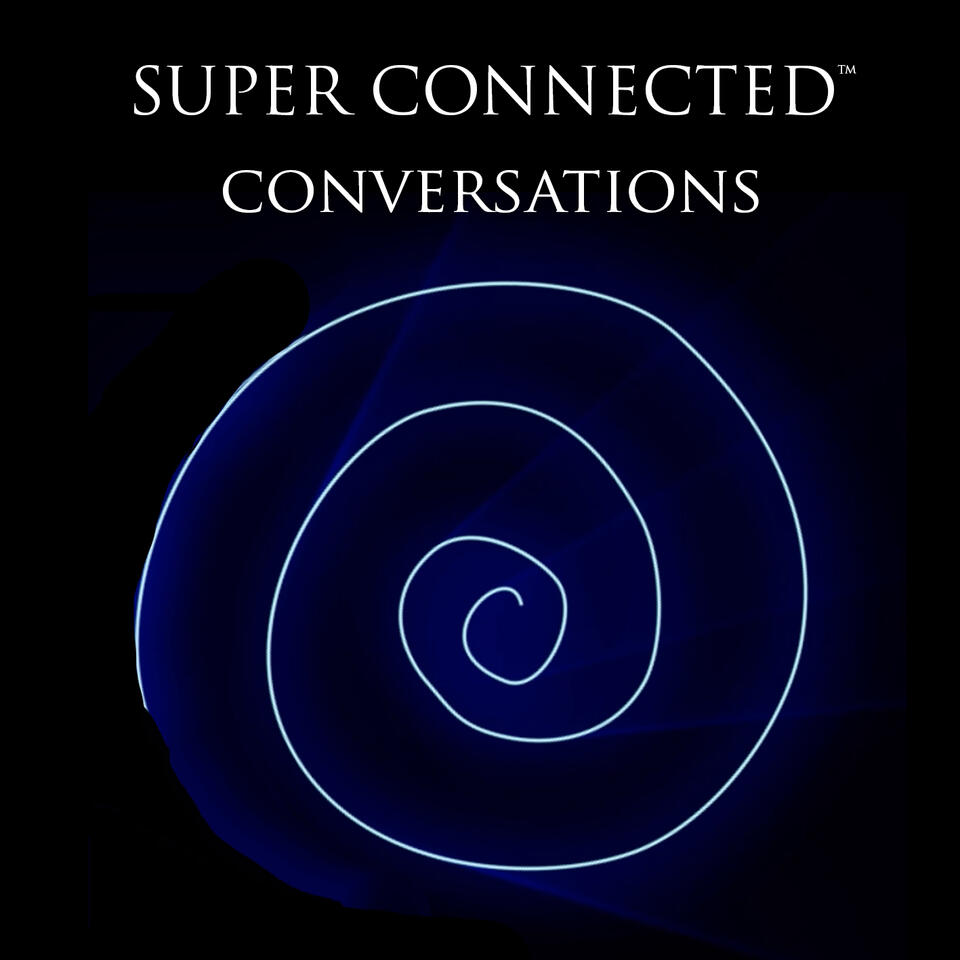 Super Connected Conversations