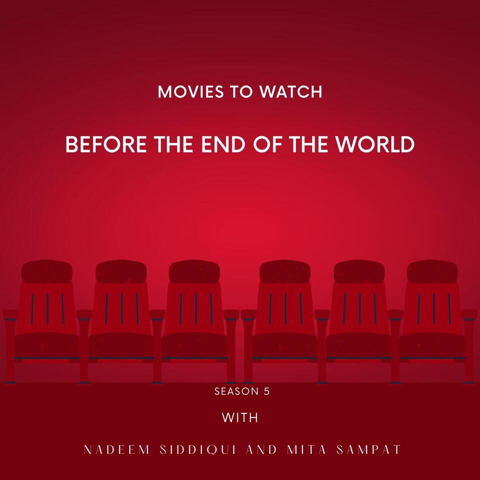 Movies to Watch Before the End of the World