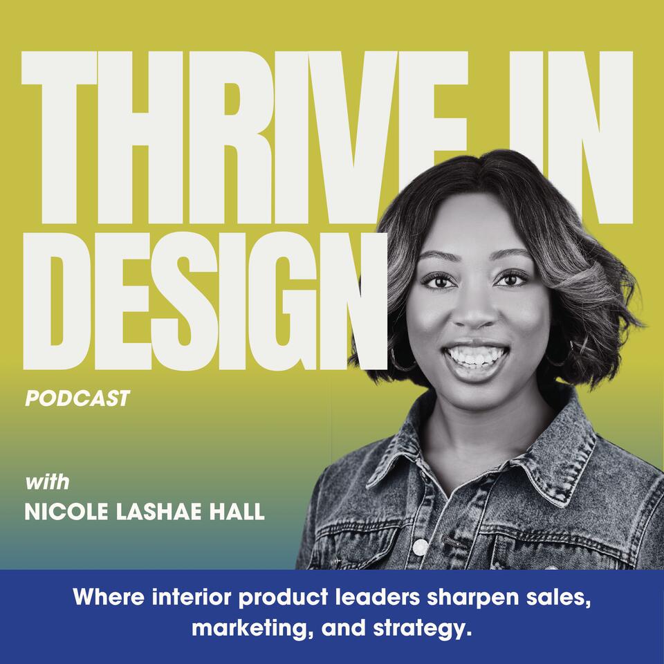 Thrive In Design: Strategic insights for CEOs, marketers, and sales teams shaping the future of interior product brands in hospitality and home.