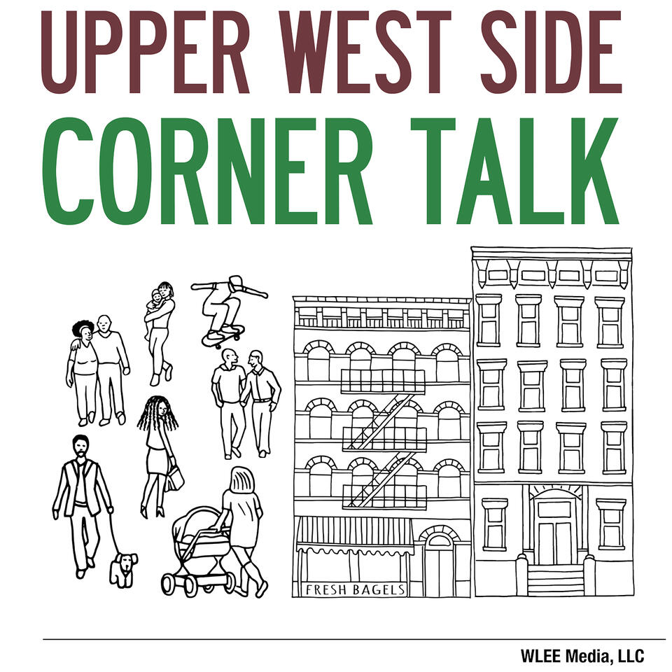 Upper West Side Corner Talk Podcast