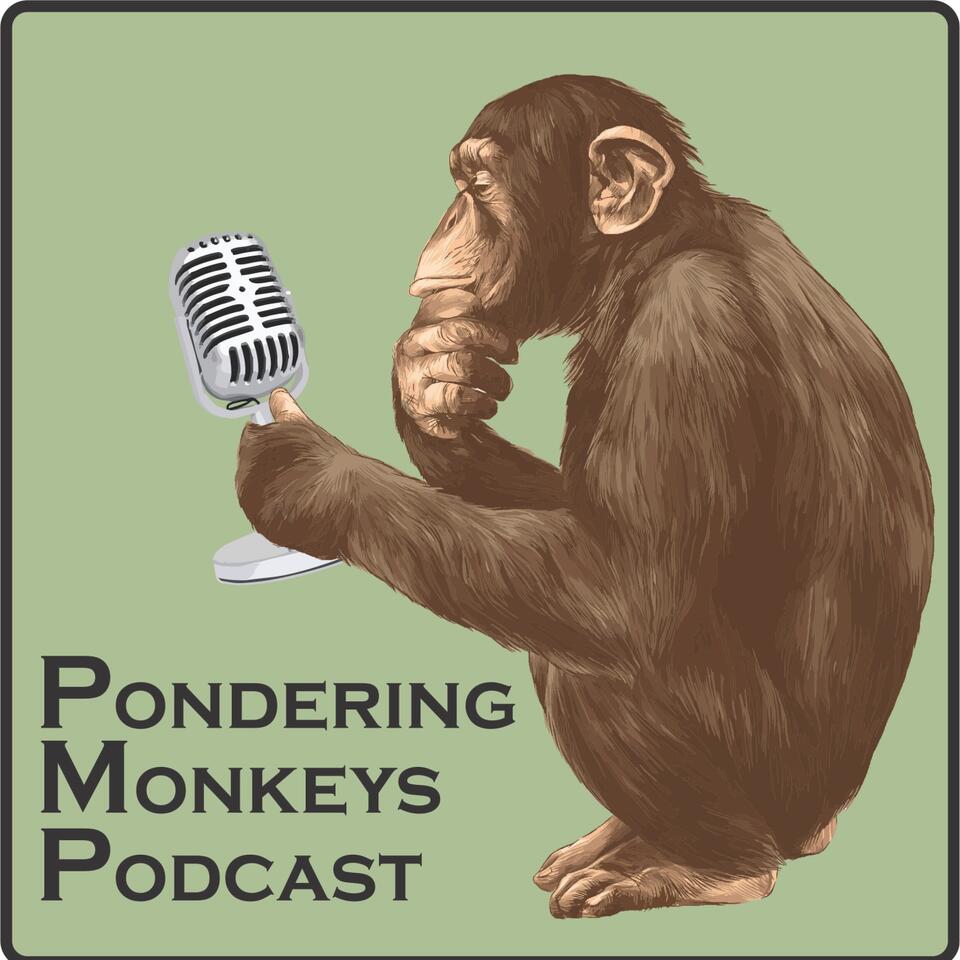 Pondering Monkeys Podcast