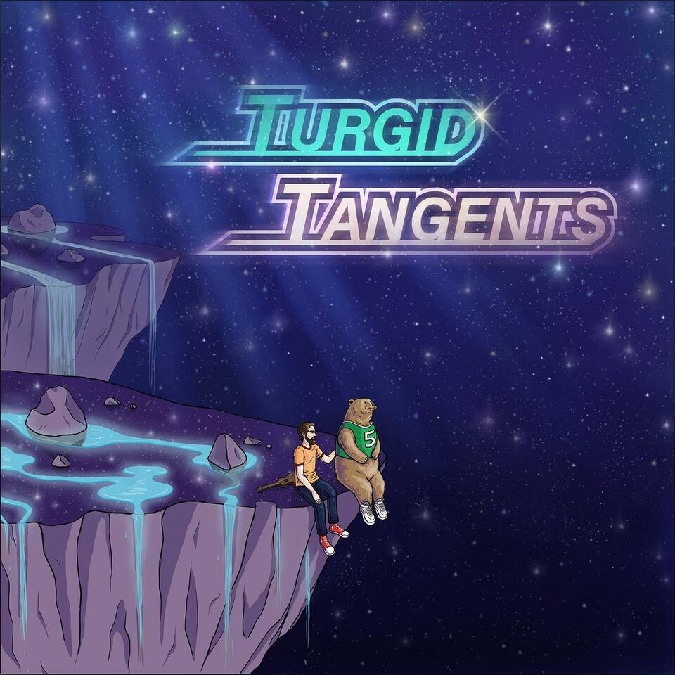 Turgid Tangents