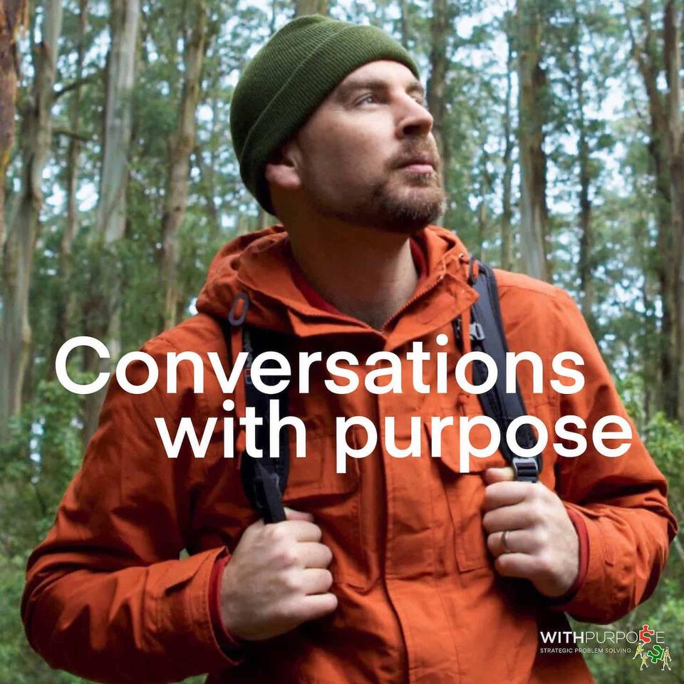 Conversations with Purpose