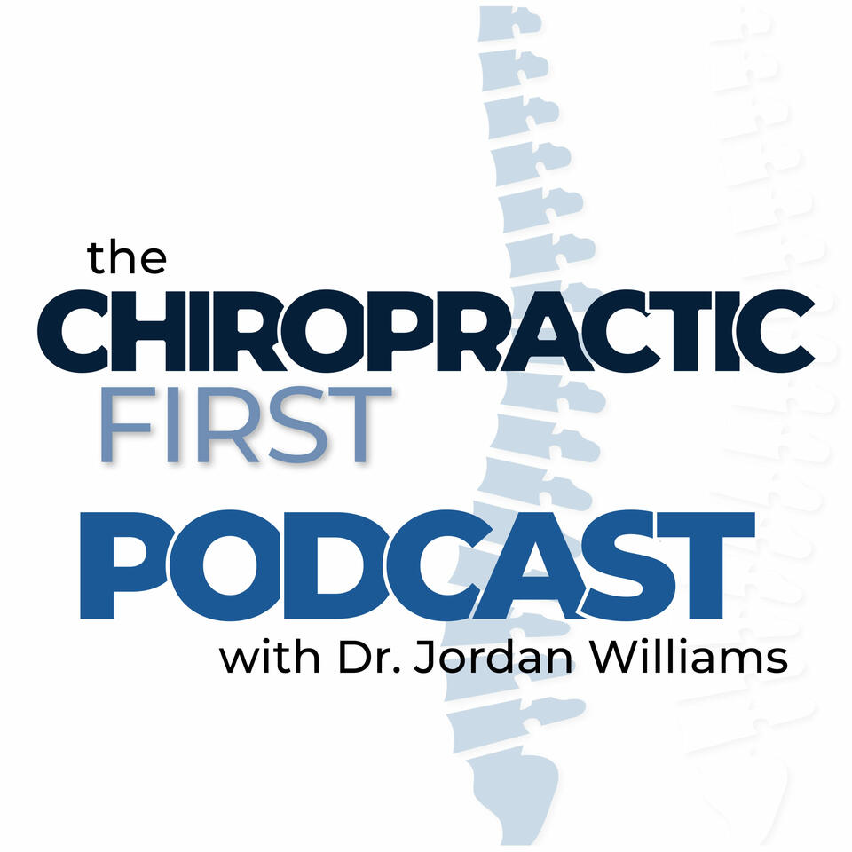 Think Chiropractic First Podcast