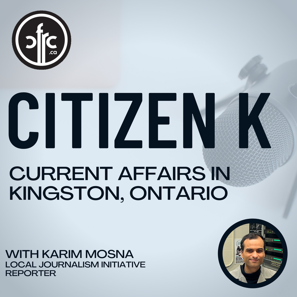 Citizen K – CFRC Podcast Network