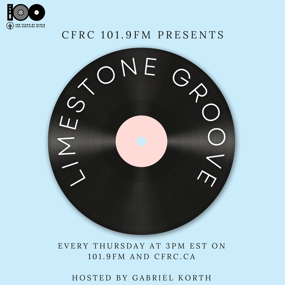 Limestone Groove – CFRC Podcast Network