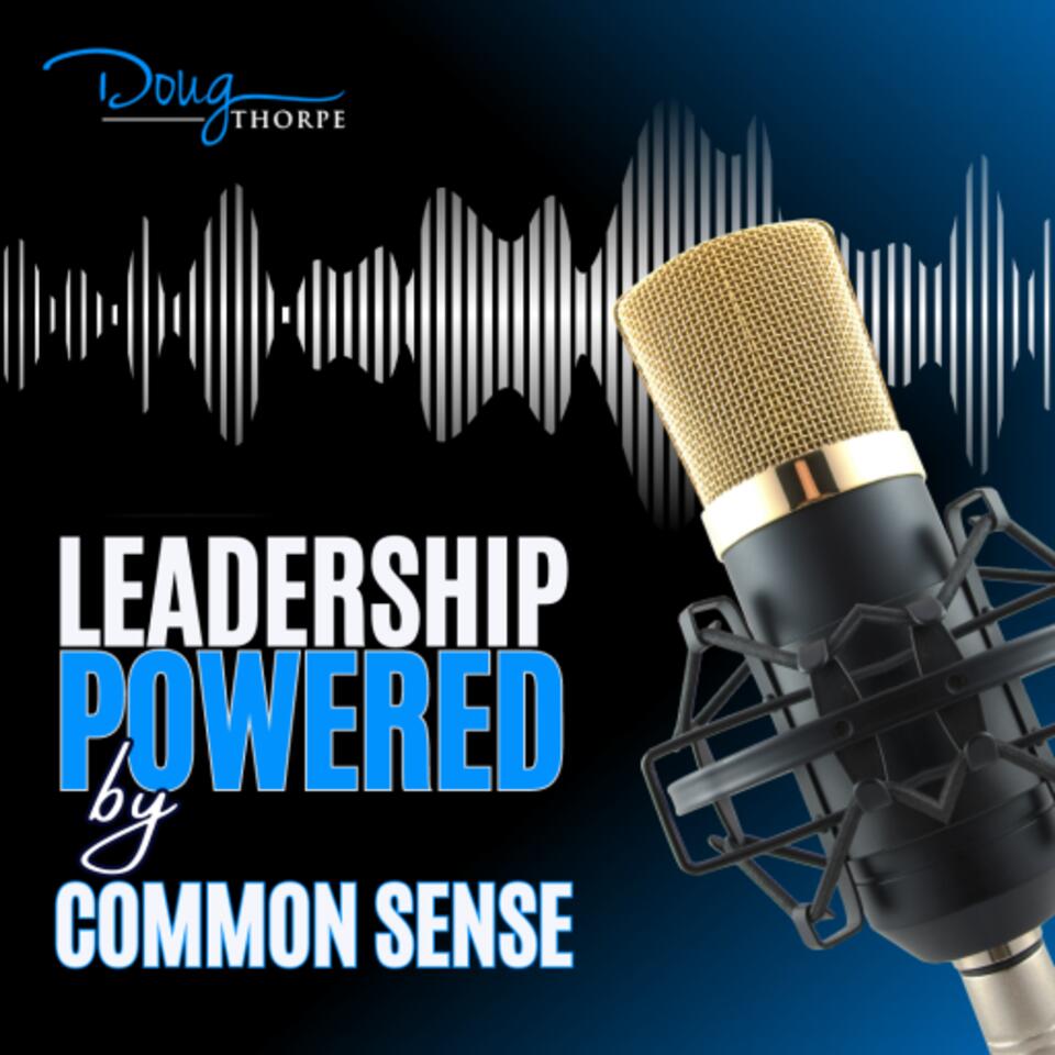 Leadership Powered by Common Sense