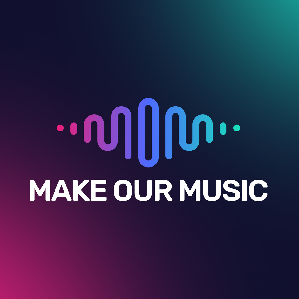 The Make Our Music Podcast
