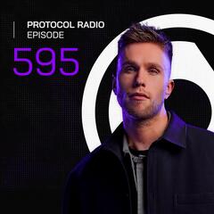 Protocol Radio #595 - Protocol Radio