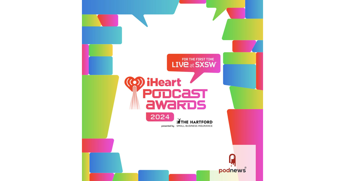 Nominees announced for iHeart Podcast Awards Podnews Daily