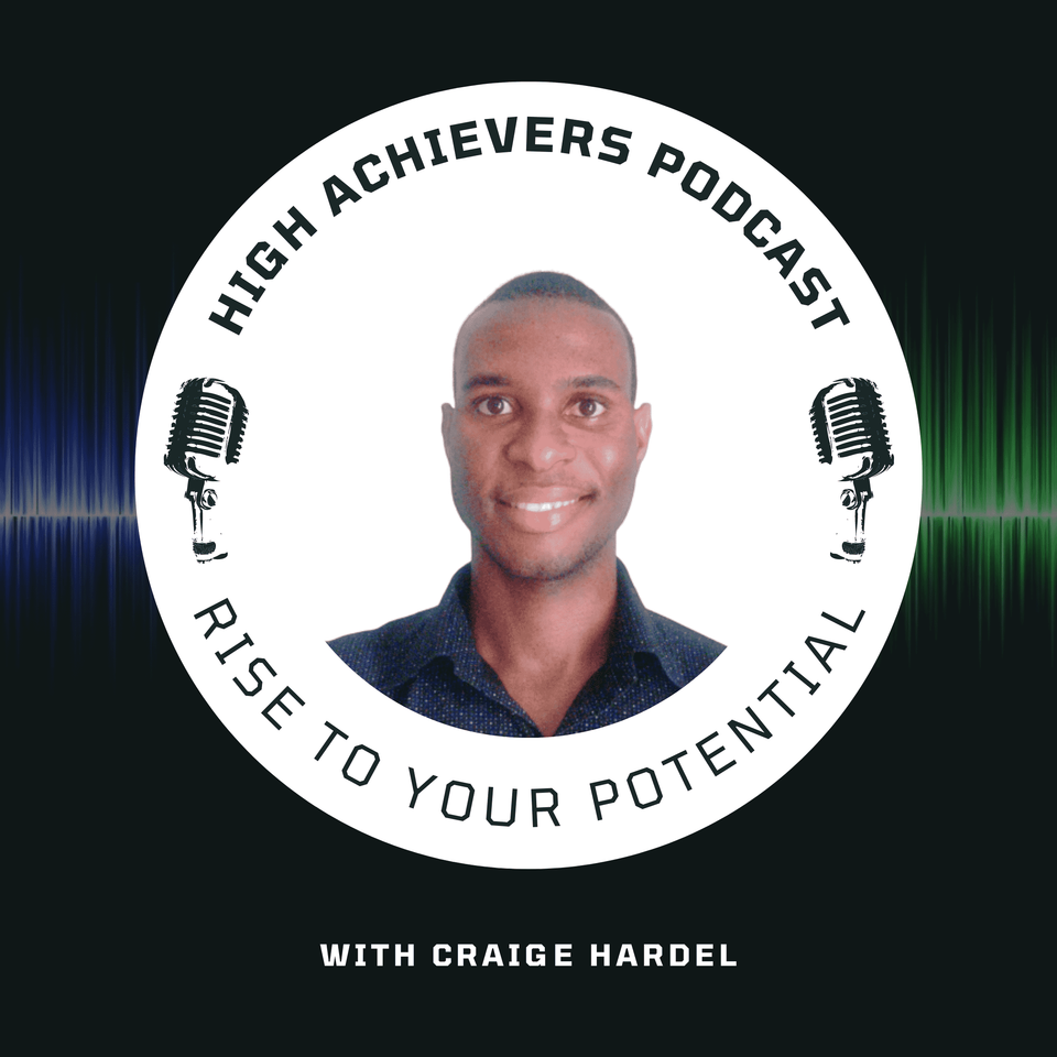 The High Achiever’s Podcast