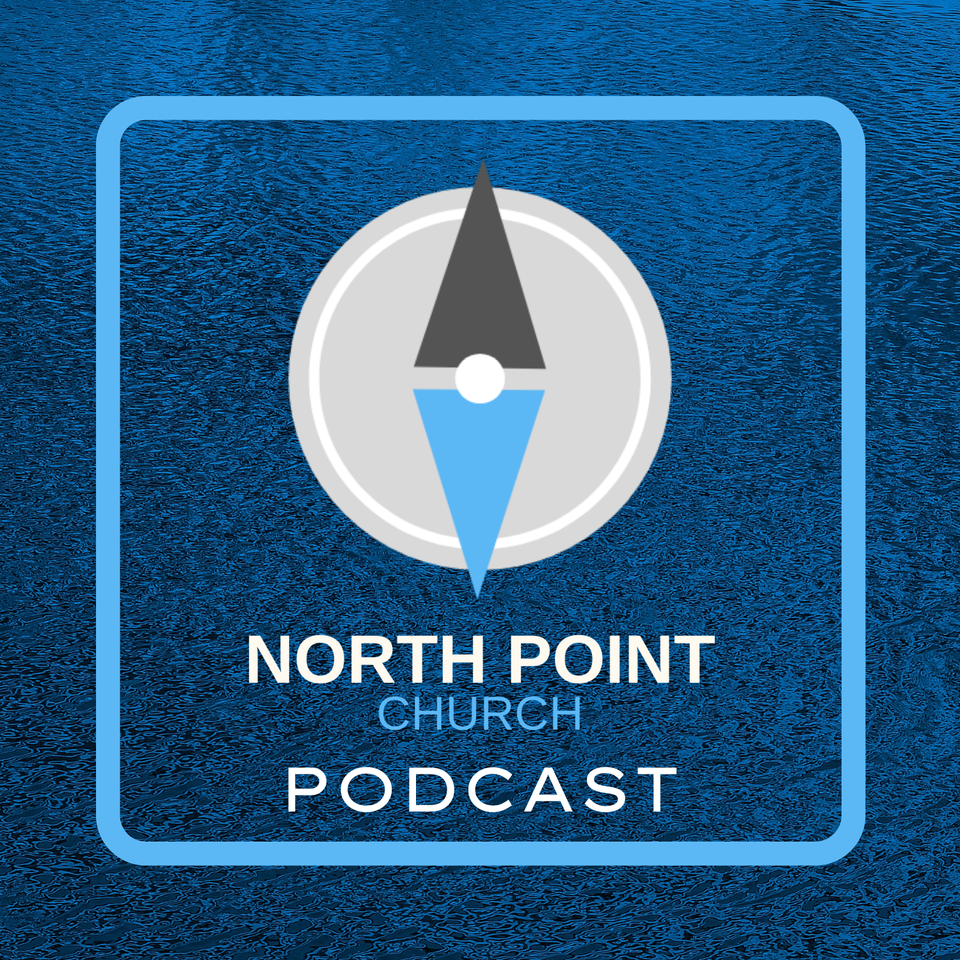 North Point Church Podcast