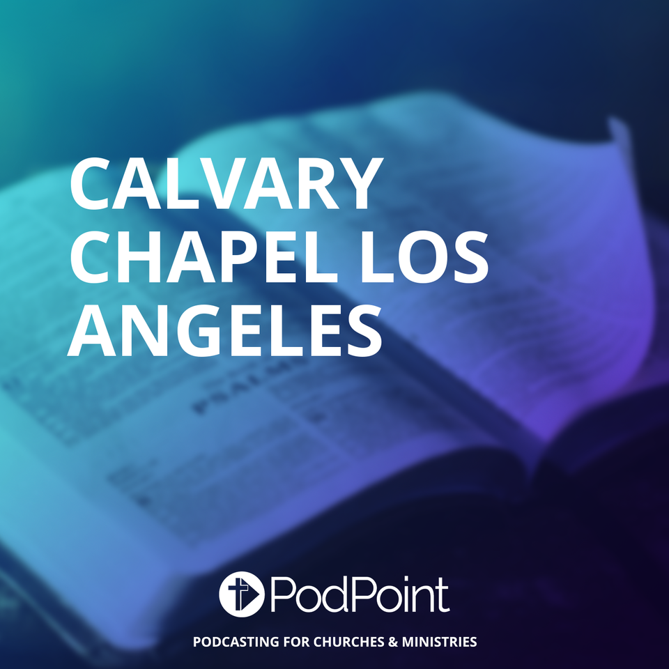 Calvary Chapel Los Angeles