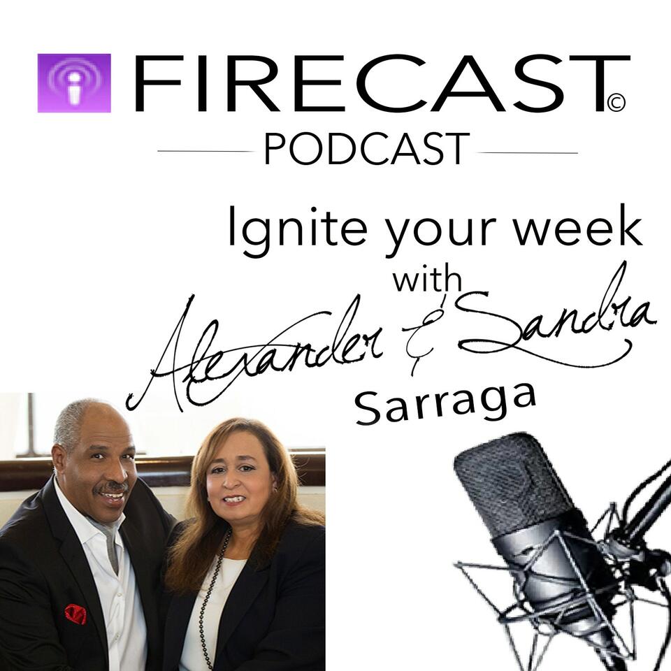 Firecast: With Alexander & Sandra Sarraga