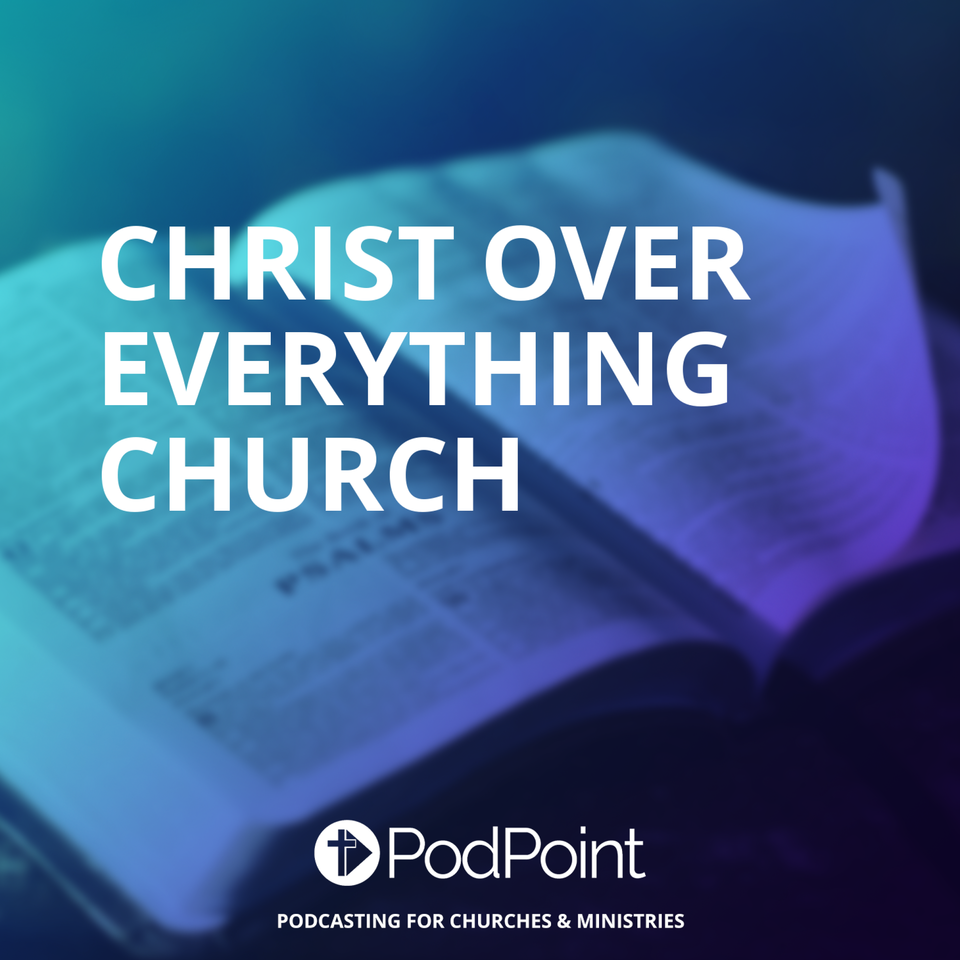 Christ over Everything Church
