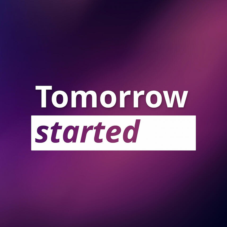 Tomorrow started