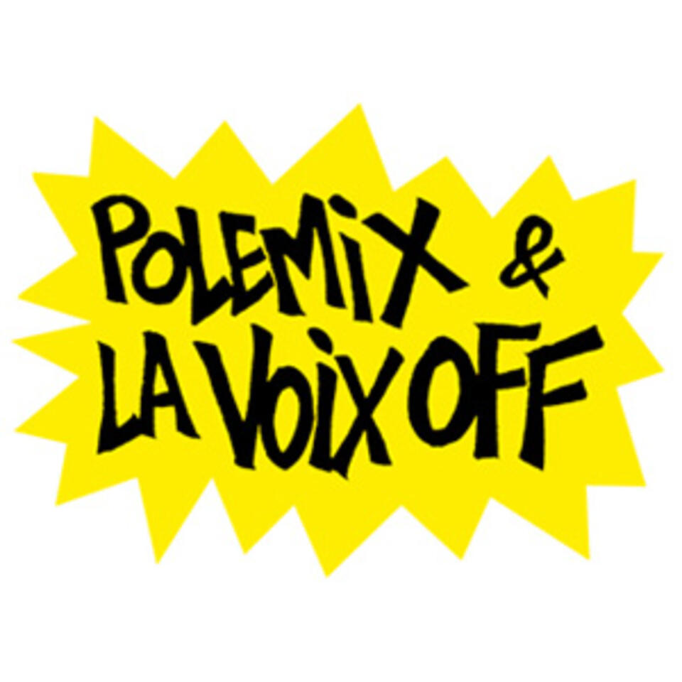 Polémix et la voix off