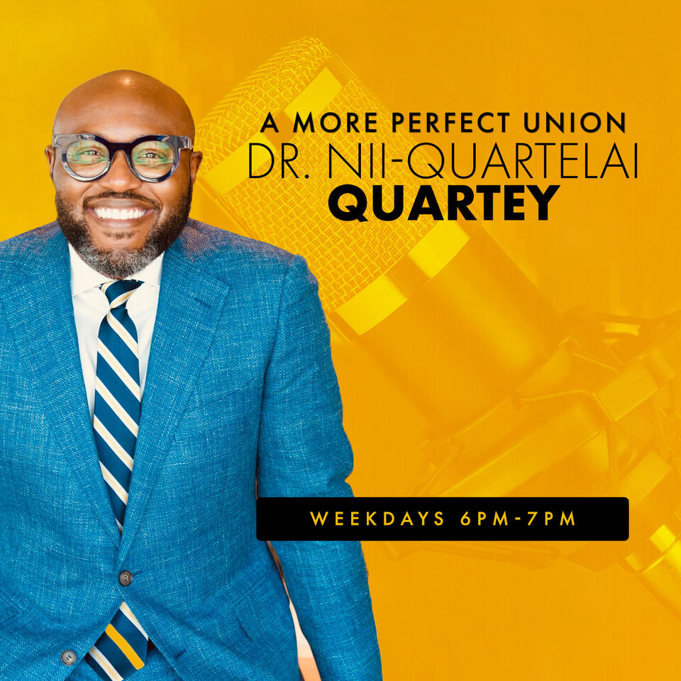 A More Perfect Union with Nii-Quartelai Quartey