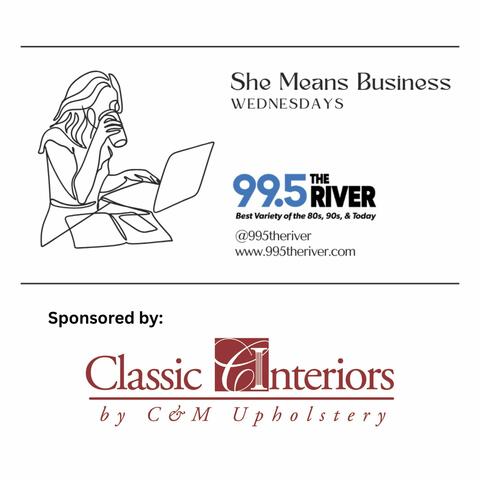 99.5 The River She Means Business