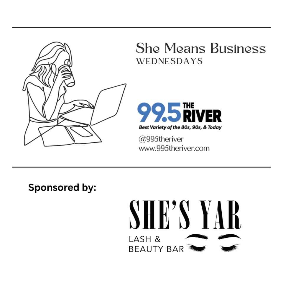 99.5 The River She Means Business