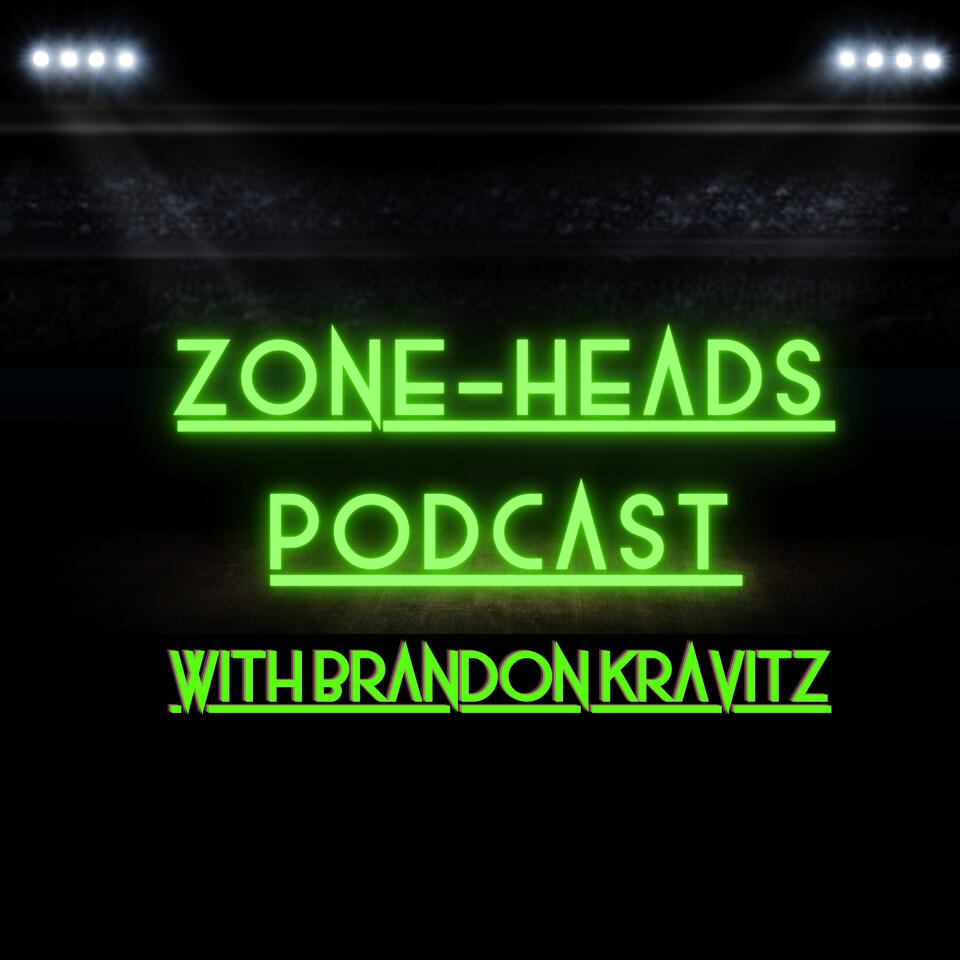 Zone-Heads Podcast with Brandon Kravitz