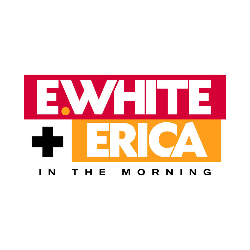 E.White + Erica In The Morning